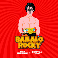 Enzo S - Bailalo Rocky (Ivan Almonacid, Christian Greg Edit 2025)..