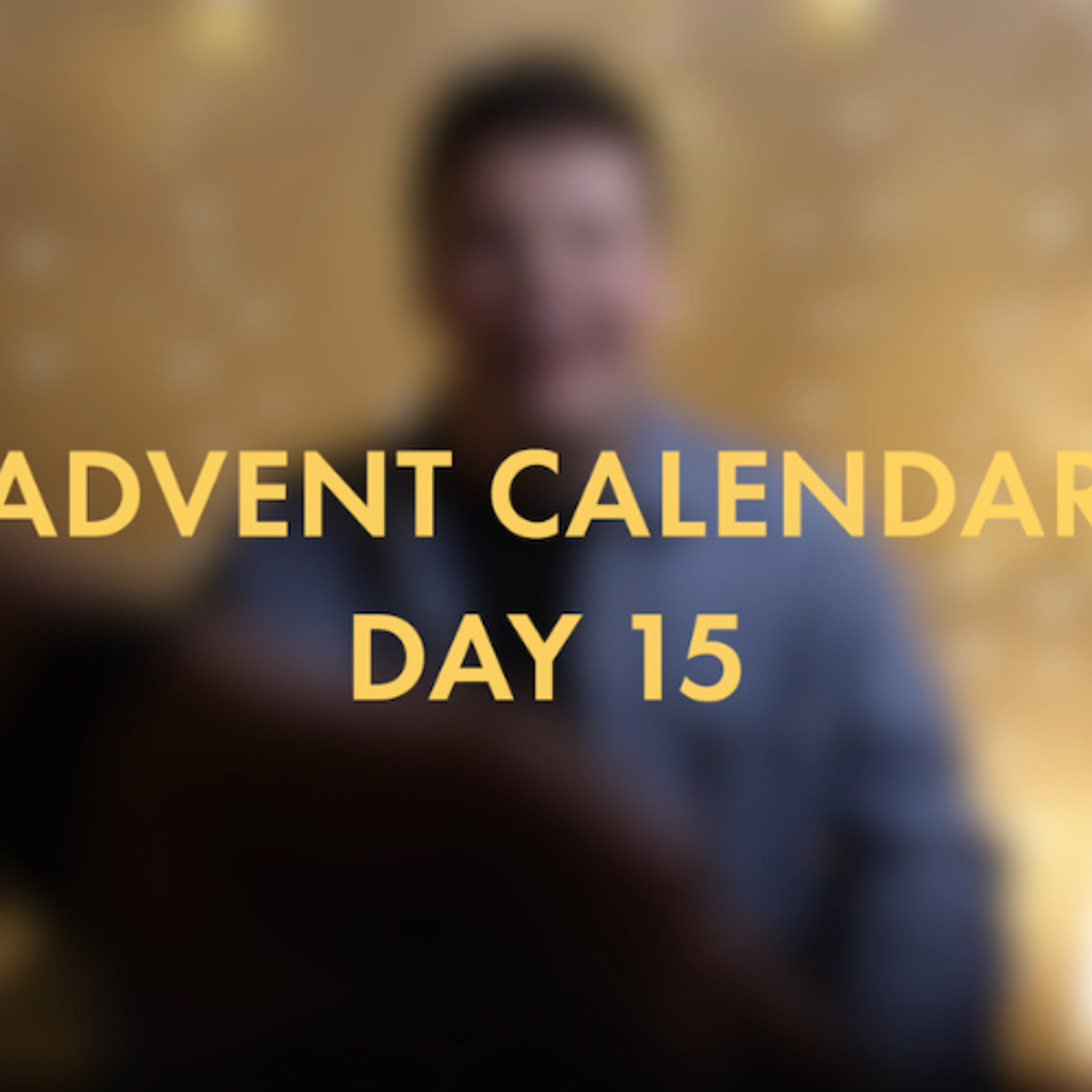Advent Calendar - Day 15 episode artwork