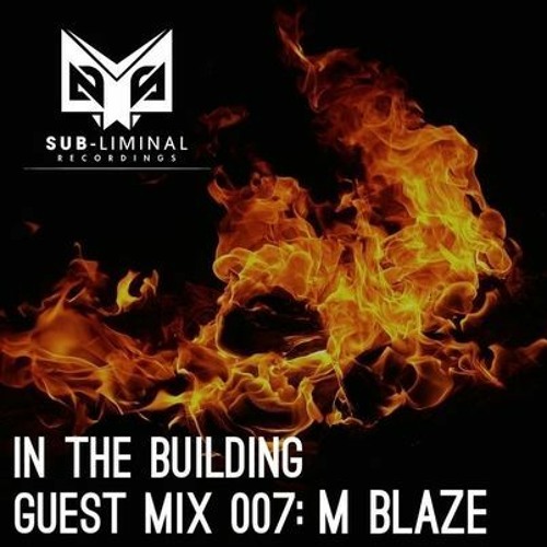 In The Building Guestmix MBLAZE
