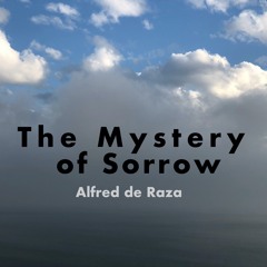 The Mystery of Sorrow