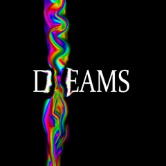 Dreams