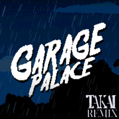 Gorillaz X Little Simz - Garage Palace (TAKAI Remix)