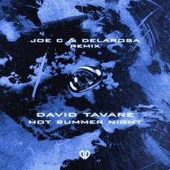 David Tavare feat. 2 Eivissa - Hot Summer Night (Joe C, DELAROSA Remix) [DropUnited Exclusive]