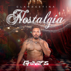 EVANS ALMEIDA - CLANDESTINA NOSTALGIA
