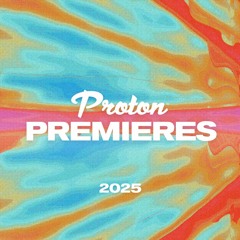 Proton Premieres 2025