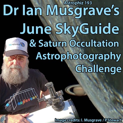 Astrophiz193: June SkyGuide and Astrophotography Challenge