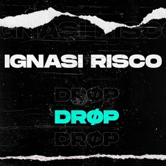 Ignasi Risco – Drop