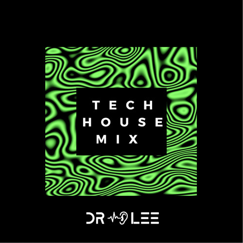 Tech House Mix