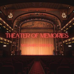 Theater of Memories