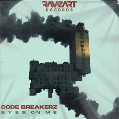 CODE BREAKERZ - EYES ON ME [RAVEART RECORDS]