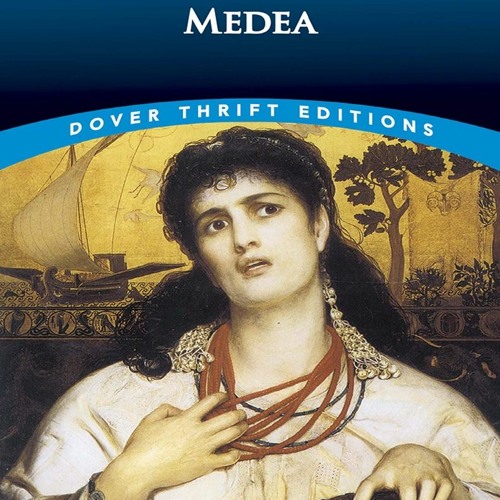 Stream episode [PDF] Medea (Dover Thrift Editions) by sisca podcast