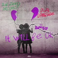 Sub Zero Project & Dual Damage - It Will Be OK (aymeko trash remix)