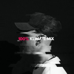 100% KLIMATE MIX [Tracklist in Description]