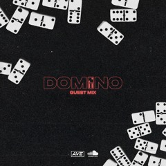AVE GUEST MIX: DOMINO