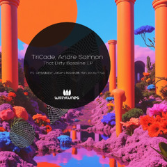 TriCade, Andre Salmon - That Dirty Bassline (Gettoblaster Remix) SC Cut