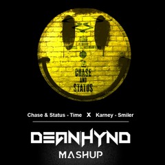 (FREE DL) Chase & Status x Karney - Smiler Time (Dean Hynd Mashup)