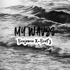 My Waves by Benjamin X-Beat's