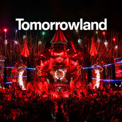 Tomorrowland Anthems Tomorrowland DJ Mix Tomorrowland Remix Songs Tomorrowland Mood
