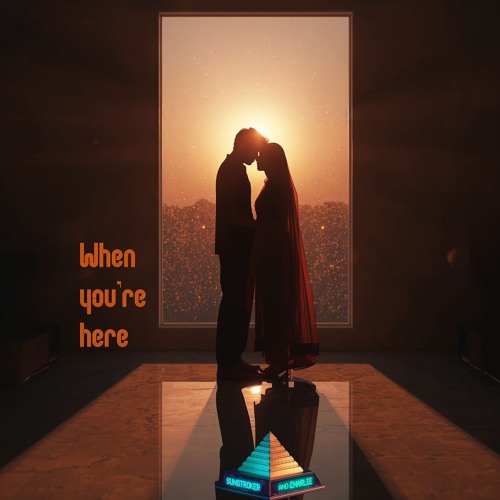 When you're here (SC Edition Version)