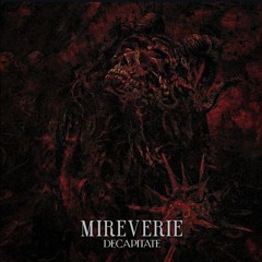Mireverie. - Decapitate