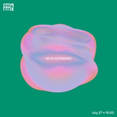 RRFM • Nico Adomako • 20-07-2022