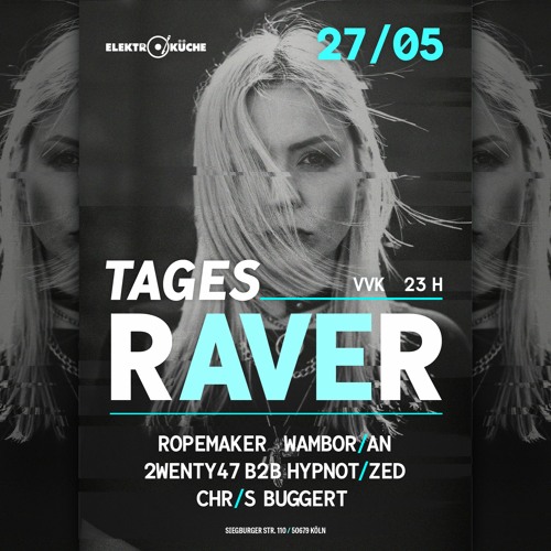 2wenty47 b2b Hypnotized@Elektroküche // TagesrAVEr // 27.05.22