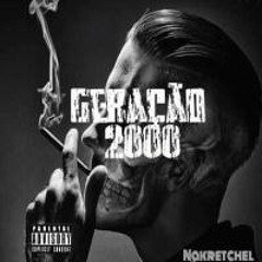 Nakretchel GERAÇÃO 2000(Prod Misterio Pro)