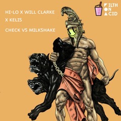 Check vs Milkshake (HI-LO Mashup) [JVH Remake]