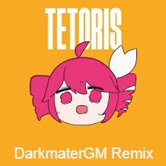 Tetoris Remix