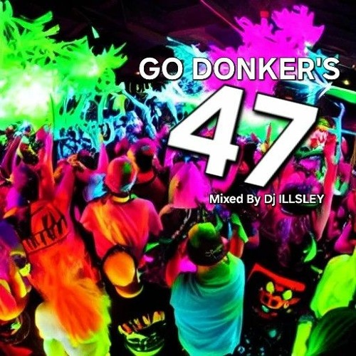 GO DONK 47 - DONKTASTIC SATURDAY.mp3
