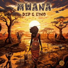 DZP & S3N0 - Mwana (Freedownload)