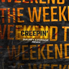 Metro Boomin & The Weeknd - Creepin' (Smurfy & Forage Remix) [FREE DOWNLOAD]