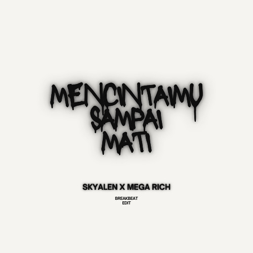 Utopia - Mencintamu Sampai Mati (Skyalen X Mega Rich Edit)