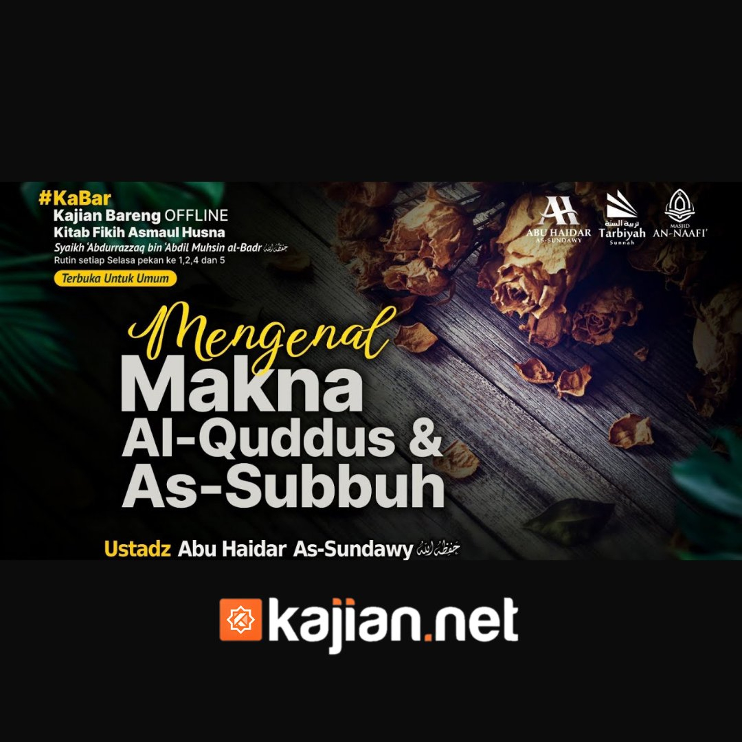 Mengenal Makna Al-Quddus & As-Subbuh (Fiqih Asmaul Husna) #33a - Ustadz Abu Haidar As-Sundawy حفظه الله episode artwork