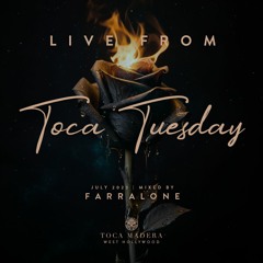 Live from Toca Tuesday - feat. Farralone (Toca Madera West Hollywood)