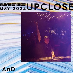 AnD - Awakenings Upclose 2024