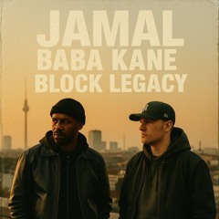BLOCK LEGACY – Jamal × Babba Kane