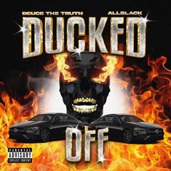 Ducked Off Feat. ALLBLACK