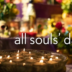 All Souls' Day - Romans 8:31-39