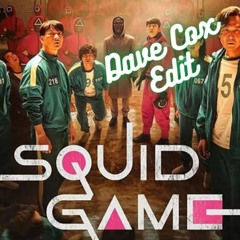 Squid Game - Way Back Then (Dave Cox Techno Edit)*Free Download*