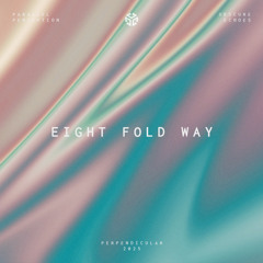 Obscure Echoes: Eight Fold Way [Perpendicular 25]