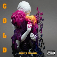 Cold -  Trill-Lion x Energy