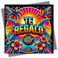 Rels B - Te Regalo - [Raid Druman Cumbia Remix]