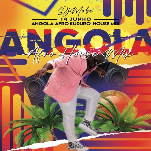 Afro House Angola  Mix Junho 6 - 2021 - DjMobe