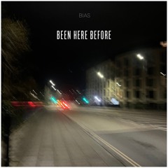 been here before