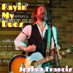 Payin' My  Dues