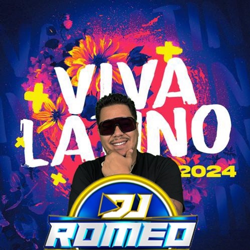 Stream DJ Romeo 2024 Latin Mix by DJ Romeo Listen online for free on