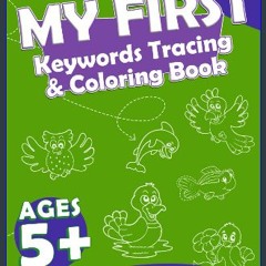 READ [PDF] 📕 My First Keywords Tracing & Coloring Book: Trace Then Color with Cute Characters and