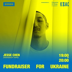 #008 Fundraiser For Ukraine: JESSE CHEN (TW)