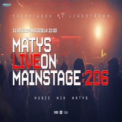 Dj Matys - Live on Mainstage ''206 [LIVE UP] (12.05.2024) up by PRAWY